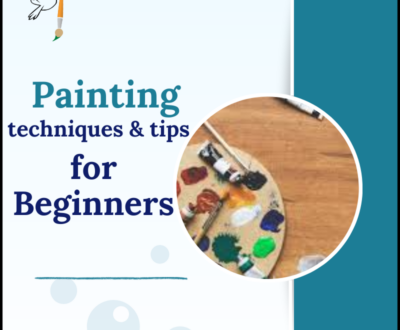 Painting techniques & tips for Beginners