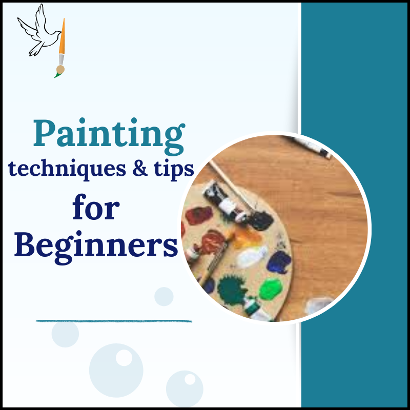 Painting techniques & tips for Beginners